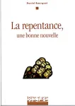 La repentance, une bonne nouvelle