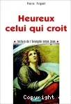 Heureux celui qui croit