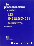 Le protestantisme contre les indulgences