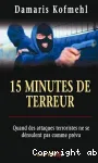 15 minutes de terreur