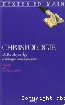 Christologie, Vol. 2, Du Moyen-Age  l'poque contemporaine