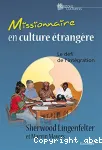 Missionnaire en culture trangre : le dfi de l'intgration