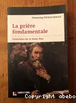 La prire fondamentale