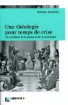 Une thologie pour temps de crise