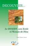 Le dsert, une cole  l'coute de Dieu