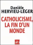 Catholicisme, la fin d'un monde