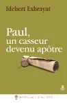 Paul, un casseur devenu aptre