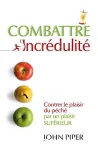 Combattre l'incrdulit