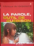 La parole : outil de gurison