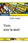 Vivre avec la mort