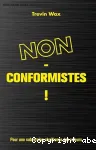 Non-conformistes !