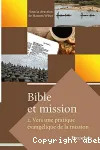 Bible et mission. 2 : Vers une pratique vanglique de la mission