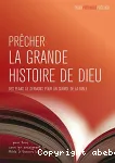 Prcher la grande histoire de Dieu