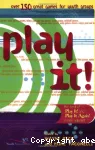 Play It !