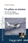 Un pilote en mission