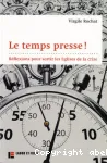 Le temps presse !