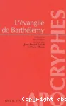 L'Evangile de Barthlemy d'aprs deux crits apocryphes