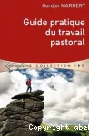 Guide pratique du travail pastoral