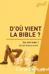 D'o vient la Bible?