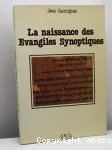 La naissance des vangiles synoptiques