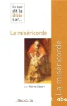 Ce que dit la Bible sur la misricorde