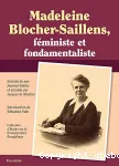 Madeleine Blocher-Saillens, fministe et fondamentaliste