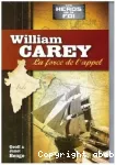 William Carey : la force de l'appel