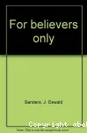 For Believers Only