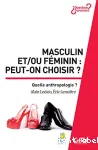 Masculin et/ou fminin : peut-on choisir ?