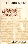 Thologie du Nouveau Testament