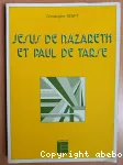 Jsus de Nazareth et Paul de Tarse