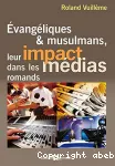 vangliques et musulmans, leur impact dans les mdias romands