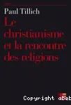 Le christianisme et la rencontre des religions