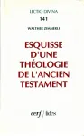 Esquisse d'une thologie de l'Ancien Testament