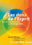 Les dons de l'Esprit, entre charismanie et charisphobie