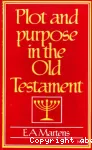 Plot and Purpose in the Old Testament