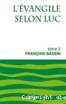 L'vangile selon Luc. Tome 3