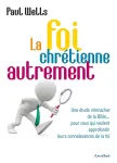 La foi chrtienne autrement