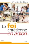 La foi chrtienne en action