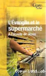 L'vangile et le supermarch :  l'coute de Jsus