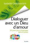 Dialoguer avec un Dieu d'amour