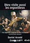 Dieu visite aussi les orgueilleux