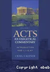 Acts : An Exegetical Commentary. Volume 1 : 1.1 - 2.47