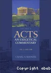 Acts : An Exegetical Commentary. Volume 3 : 15.1 - 23.35