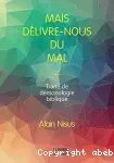 Mais dlivre-nous du mal...