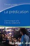 La prdication : communiquer la foi  l're du scepticisme