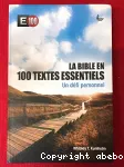 La Bible en 100 textes essentiels