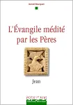 L'vangile mdit par les Pres - Jean