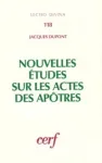 Nouvelles tudes sur les Actes des Aptres