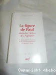 La figure de Paul dans les Actes des Aptres